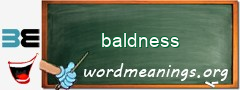 WordMeaning blackboard for baldness